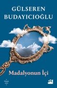 Cover-Bild zum Titel 'Madalyonun Içi' von 'Gülseren Budayicioglu'