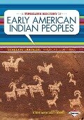 A Timeline History of Early American Indian Peoples - Diane Marczely Gimpel