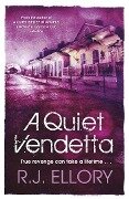 A Quiet Vendetta - R. J. Ellory