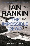 The Impossible Dead - Ian Rankin