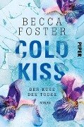 Cold Kiss - Der Kuss des Todes - Becca Foster