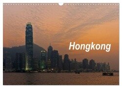 Hongkong (Wandkalender 2025 DIN A3 quer), CALVENDO Monatskalender - Dieter Gödecke