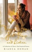 Cover-Bild zum Titel 'There Is Hope, Just Pause and Listen' von 'Bianca Roman'