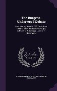 The Burgess-Underwood Debate - Otis Asa Burgess, Benjamin Franklin Underwood