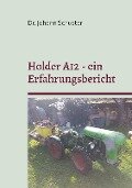 Holder A12 - ein Erfahrungsbericht - Johann Schuster