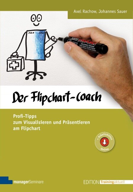 Der Flipchart-Coach - Axel Rachow, Johannes Sauer