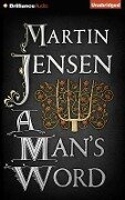 A Man's Word - Martin Jensen