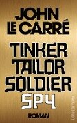 Tinker Tailor Soldier Spy - John le Carré