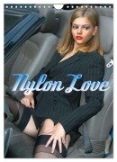 Nylon Love (Wandkalender 2025 DIN A4 hoch), CALVENDO Monatskalender - Andreas Comandante