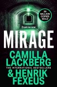 Mirage - Camilla Läckberg, Henrik Fexeus