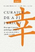 Curajul de a fi fericit - Ichiro Kishimi, Fumitake Koga