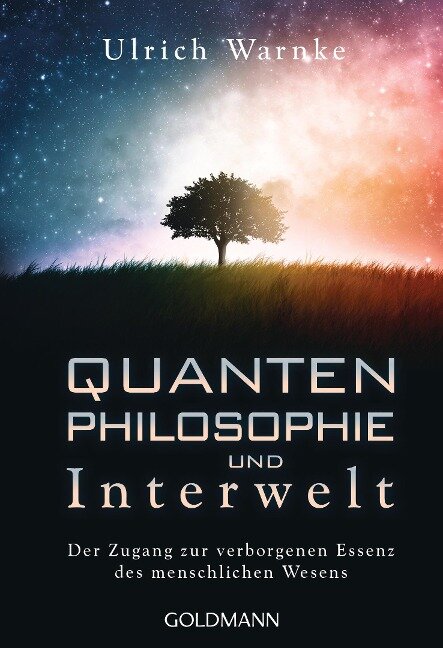 Quantenphilosophie und Interwelt - Ulrich Warnke