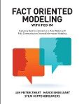 Fact Oriented Modeling with FCO-IM - Jan Pieter Zwart, Marco Engelbart, Stijn Hoppenbrouwers