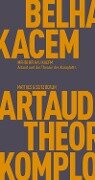 Artaud und die Theorie des Komplotts - Mehdi Belhaj Kacem