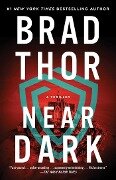 Near Dark - Brad Thor
