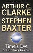 Time's Eye - Arthur C. Clarke, Stephen Baxter
