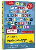Die besten Android-Apps: Für dein Smartphone und Tablet - aktuell zu Android 12, 11, 10 und 9 - Christian Immler
