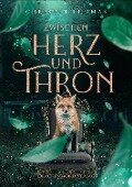 Cover-Bild zum Titel 'Zwischen Herz und Thron' von 'Christin Thomas'