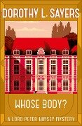 Whose Body? - Dorothy L Sayers