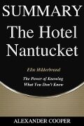 Summary of The Hotel Nantucket - Alexander Cooper