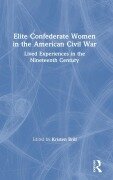 Cover-Bild zum Titel 'Elite Confederate Women in the American Civil War' von ''