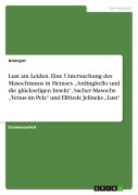 Lust am Leiden. Eine Untersuchung des Masochismus in Heinses "Ardinghello und die glückseligen Inseln", Sacher-Masochs "Venus im Pelz" und Elfriede Jelineks "Lust" - Anonymous