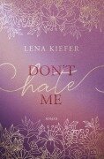 Cover-Bild zum Titel 'Don't HATE Me' von 'Lena Kiefer'