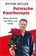 Polnische Paartherapie - Steffen Möller