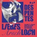 Liebes Arschloch - Virginie Despentes