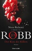 Der Kuss des Killers - J. D. Robb, Nora Roberts