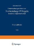 Untersuchungen über den Freiheitsbegriff Hegels in Seinen Jugendarbeiten - Fritz Ephraim