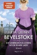 Bevelstoke - Die unergründlichen Wege einer Lady - Julia Quinn