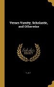 Verses Varsity, Scholastic, and Otherwise - B A C