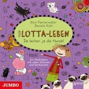 Mein Lotta-Leben. Da lachen ja die Hunde [Band 14] - Alice Pantermüller