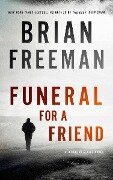Funeral for a Friend - Brian Freeman