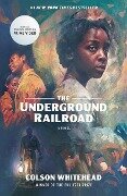 The Underground Railroad (Television Tie-In) - Colson Whitehead
