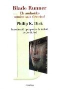 Cover-Bild zum Titel 'Blade Runner : els androides somien xais elèctrics?' von 'Philip K. Dick'