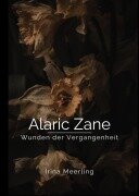 Cover-Bild zum Titel 'Alaric Zane - Wunden der Vergangenheit' von 'Irina Meerling'