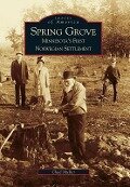 Spring Grove: Minnesota's First Norwegian Settlement - Chad Muller