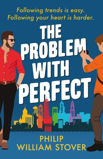 The Problem With Perfect - Philip William Stover