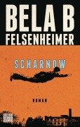 Cover-Bild zum Titel 'Scharnow' von 'Bela B Felsenheimer'