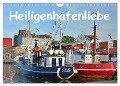 Heiligenhafenliebe (Wandkalender 2024 DIN A4 quer), CALVENDO Monatskalender - Renate Grobelny