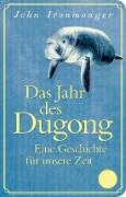 Das Jahr des Dugong - Eine Geschichte für unsere Zeit - John Ironmonger