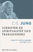 C.G.Jung: Schriften zu Spiritualität und Transzendenz - 