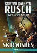 Cover-Bild zum Titel 'Skirmishes' von 'Kristine Kathryn Rusch'