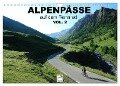 Alpenpässe auf dem Rennrad Vol. 2 (Wandkalender 2024 DIN A4 quer), CALVENDO Monatskalender - Matthias Rotter