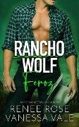 Feroz (Rancho Wolf, #3) - Renee Rose, Vanessa Vale