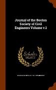 Journal of the Boston Society of Civil Engineers Volume v.1 - 