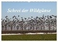 Schrei der Wildgänse (Wandkalender 2024 DIN A2 quer), CALVENDO Monatskalender - Rolf Pötsch