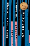 Cover-Bild zum Titel 'Drive Your Plow Over the Bones of the Dead' von 'Olga Tokarczuk'